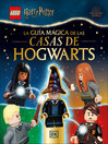Cover image for LEGO Harry Potter La guía mágica de las casas de Hogwarts (A Spellbinding Guide to Hogwarts Houses)